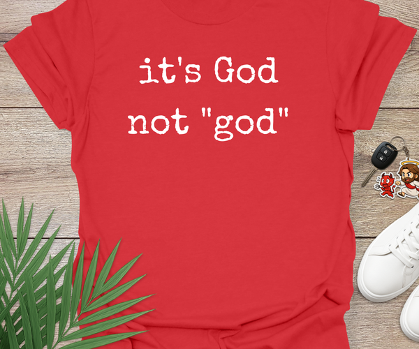 Its God Not god