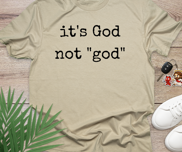 Its God Not god