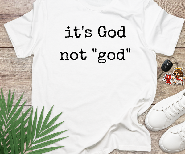 Its God Not god