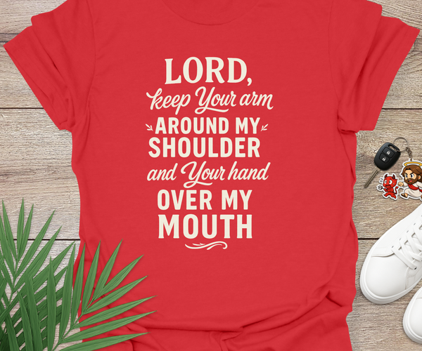 Lord Keep Your Arm Around My Shoulder