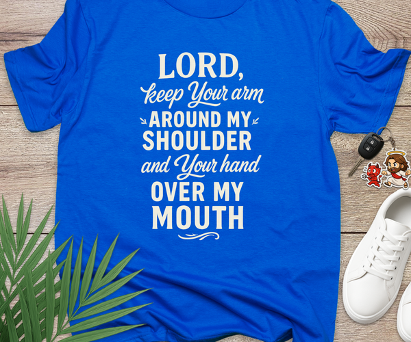 Lord Keep Your Arm Around My Shoulder