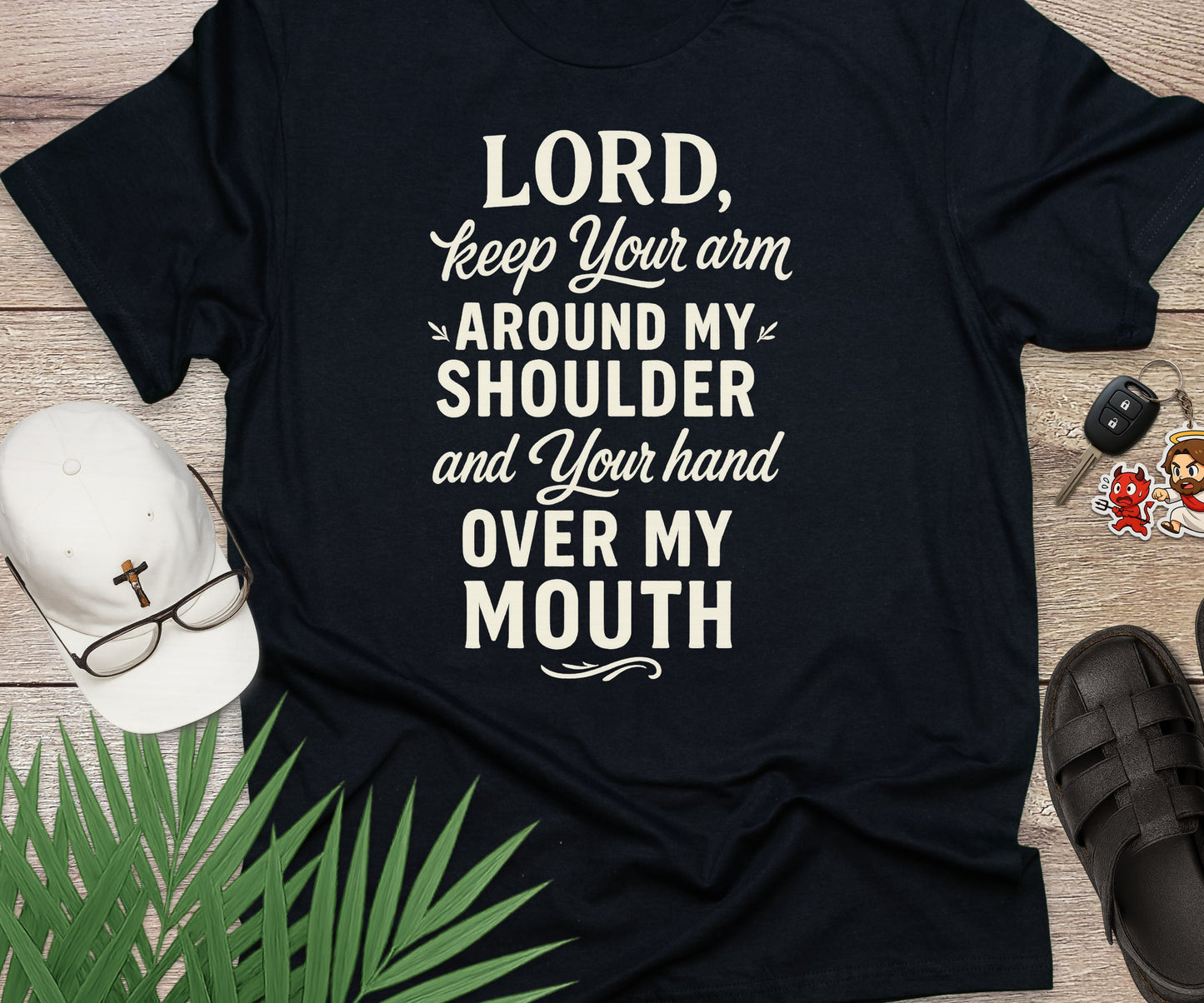 Lord Keep Your Arm Around My Shoulder