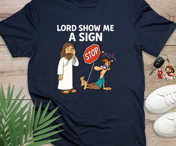 Lord Show Me A Sign