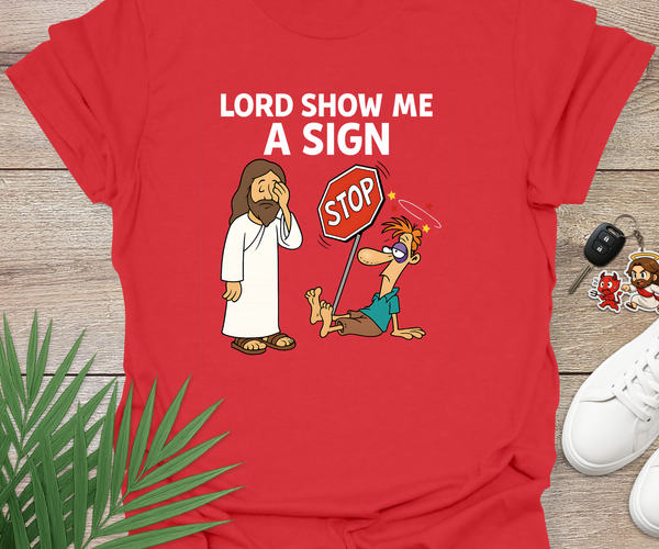 Lord Show Me A Sign