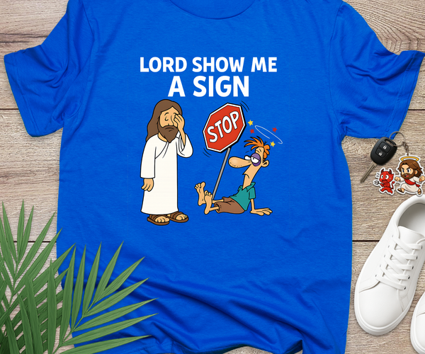 Lord Show Me A Sign