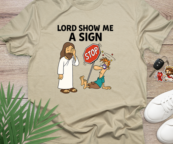 Lord Show Me A Sign