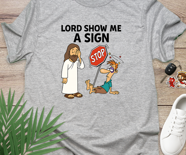 Lord Show Me A Sign