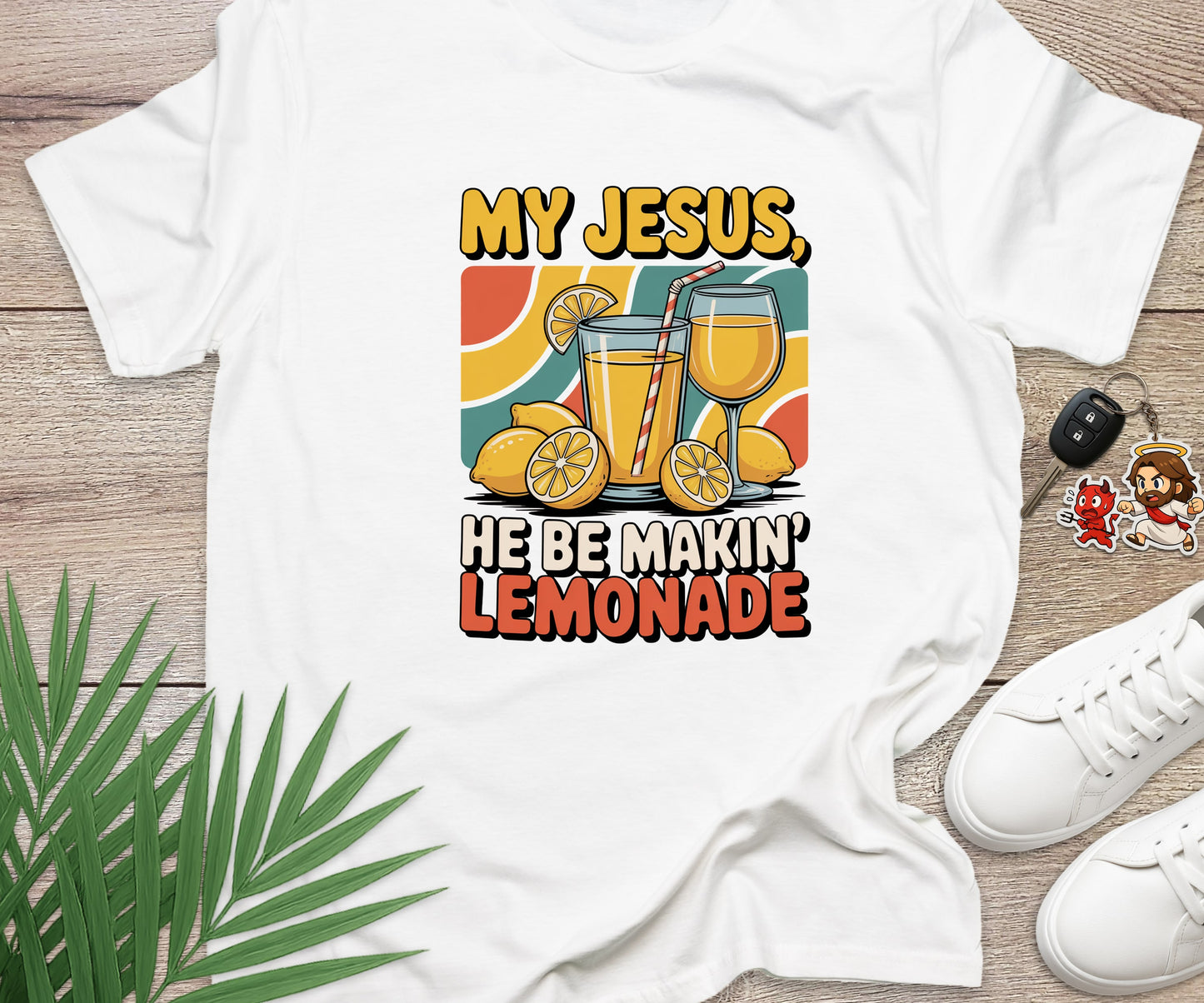 My Jesus He Be Makin Lemonade