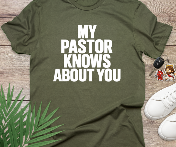 My Pastor Knows About You