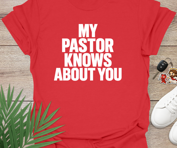 My Pastor Knows About You