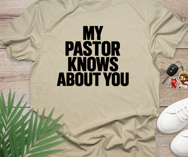 My Pastor Knows About You