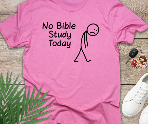 No Bible Study Today