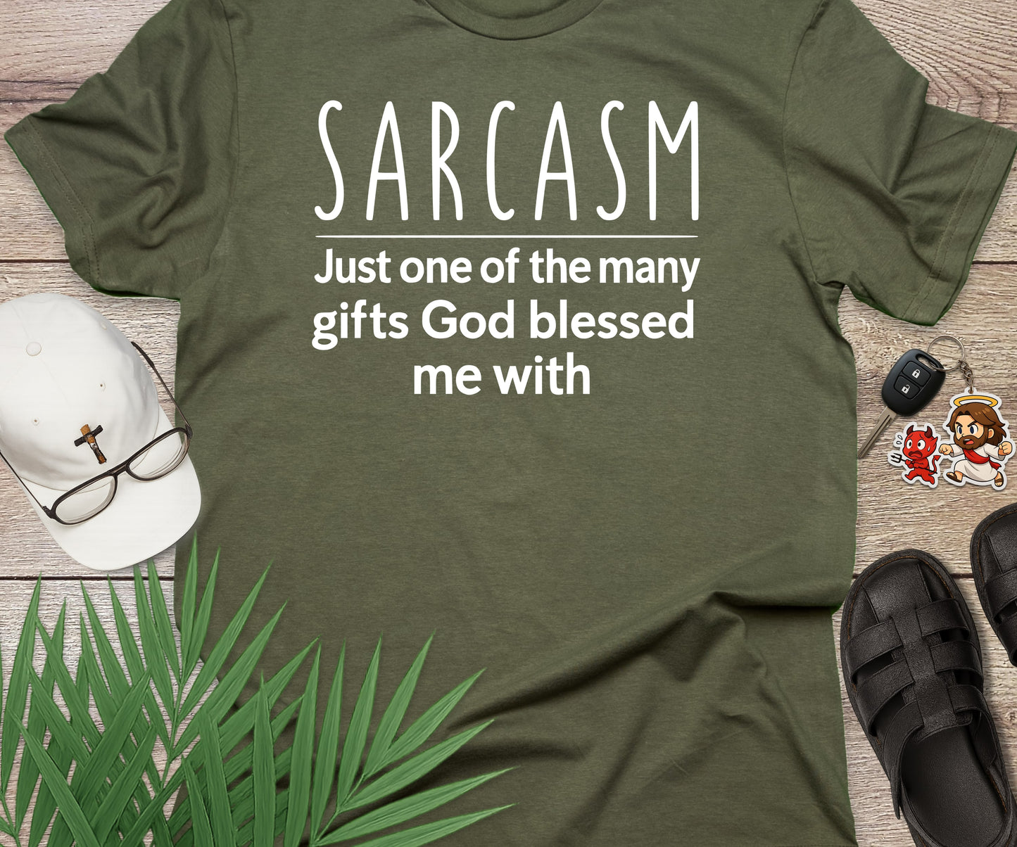 Sarcasm Is My Gift