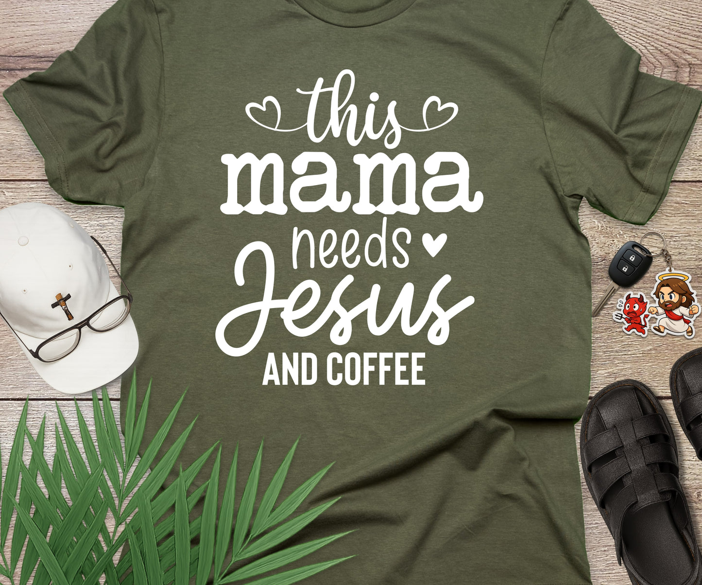 This Mama Needs Jesus And Coffee