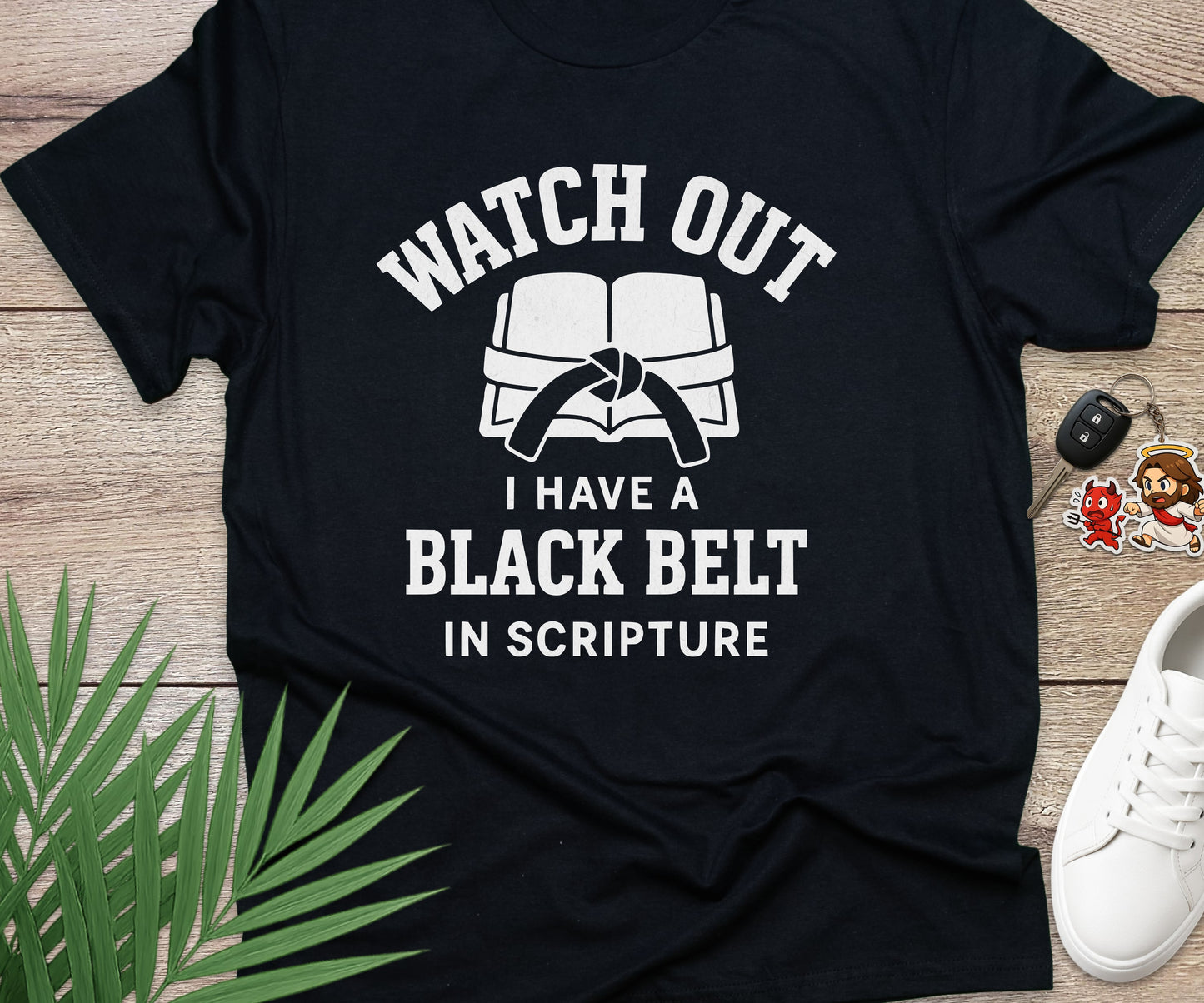 Watch Out I Have A Black Belt