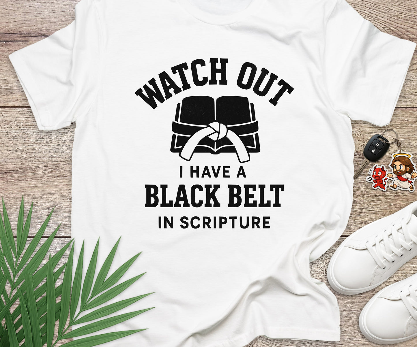 Watch Out I Have A Black Belt