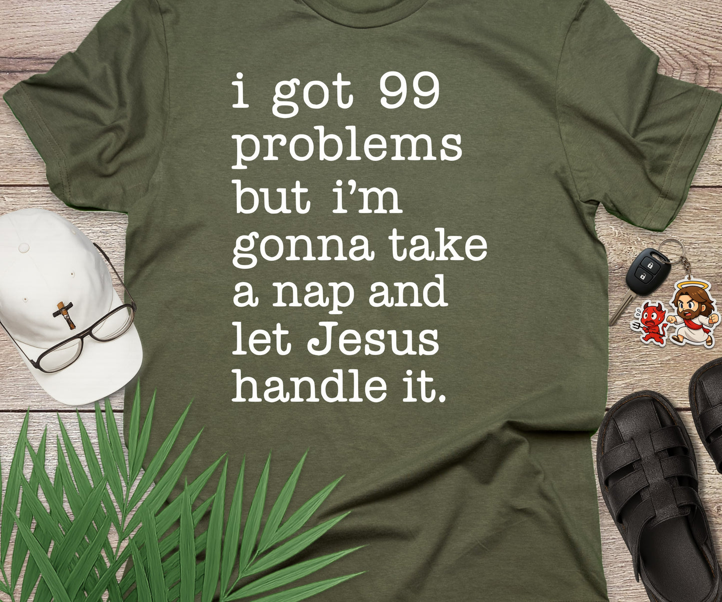 99 Problems But Jesus Got This