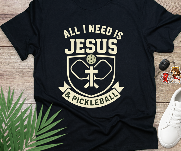 All I Need Is Jesus And Pickleball