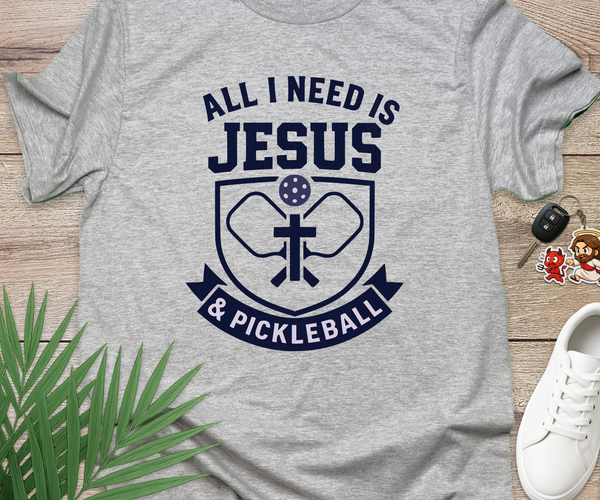 All I Need Is Jesus And Pickleball
