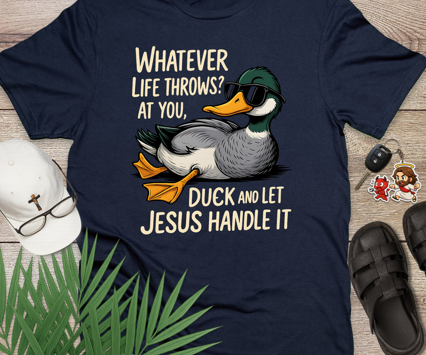 Duck And Let Jesus