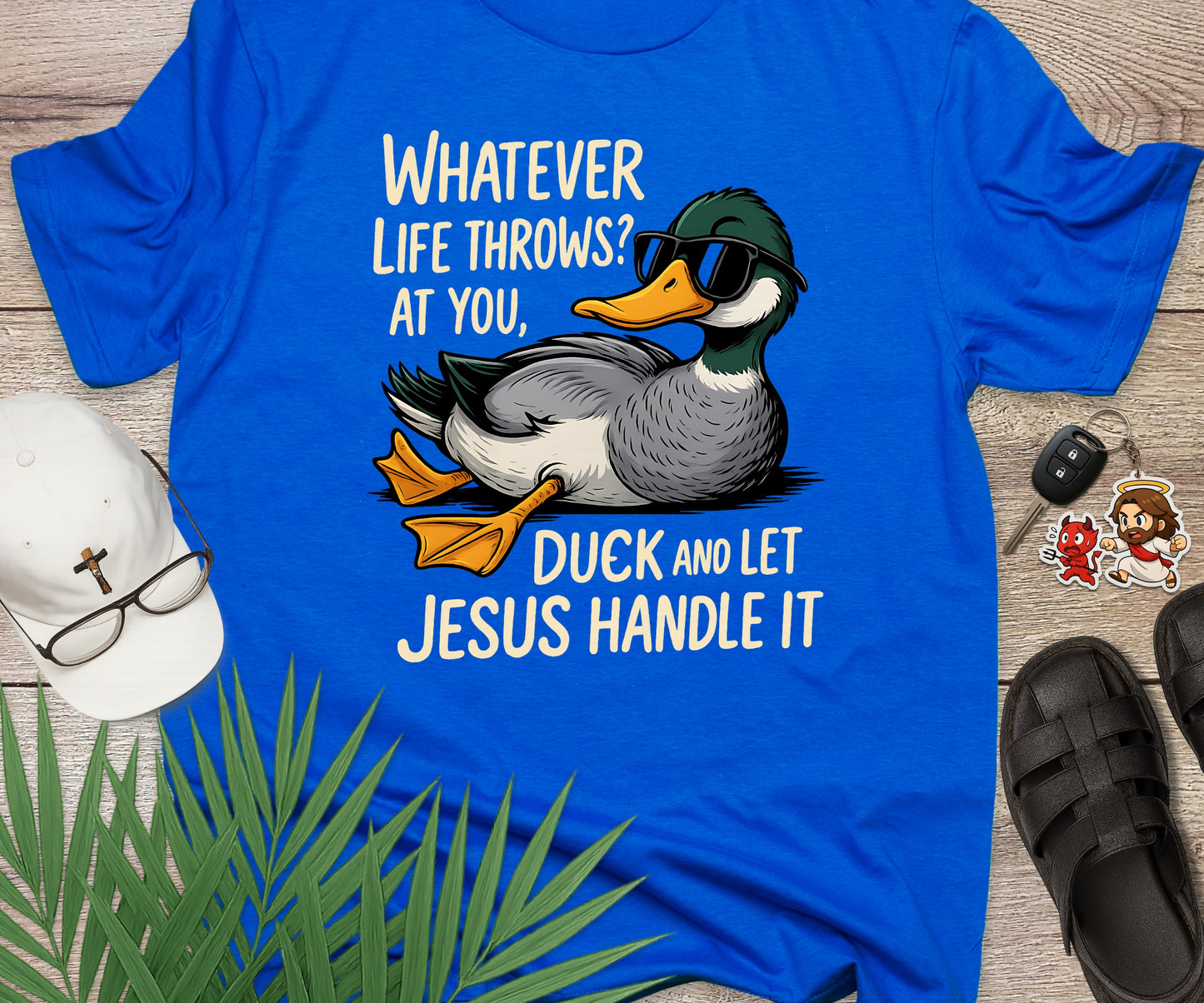 Duck And Let Jesus