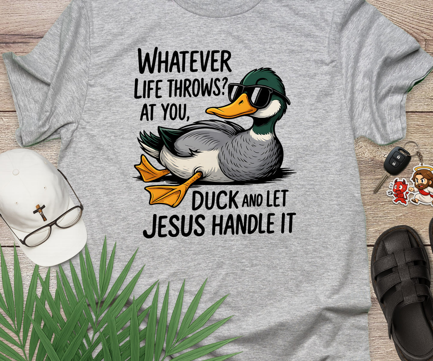 Duck And Let Jesus
