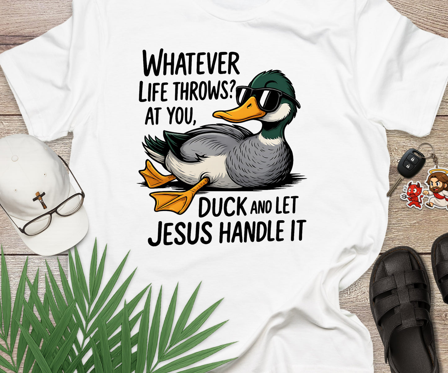 Duck And Let Jesus