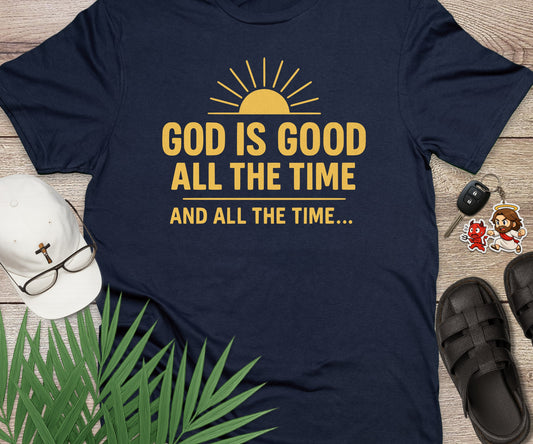 God Is Good All The Time