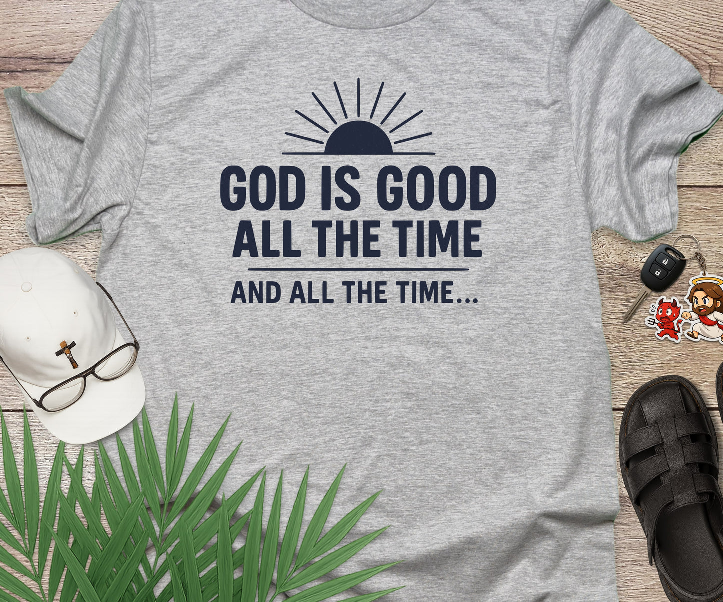 God Is Good All The Time