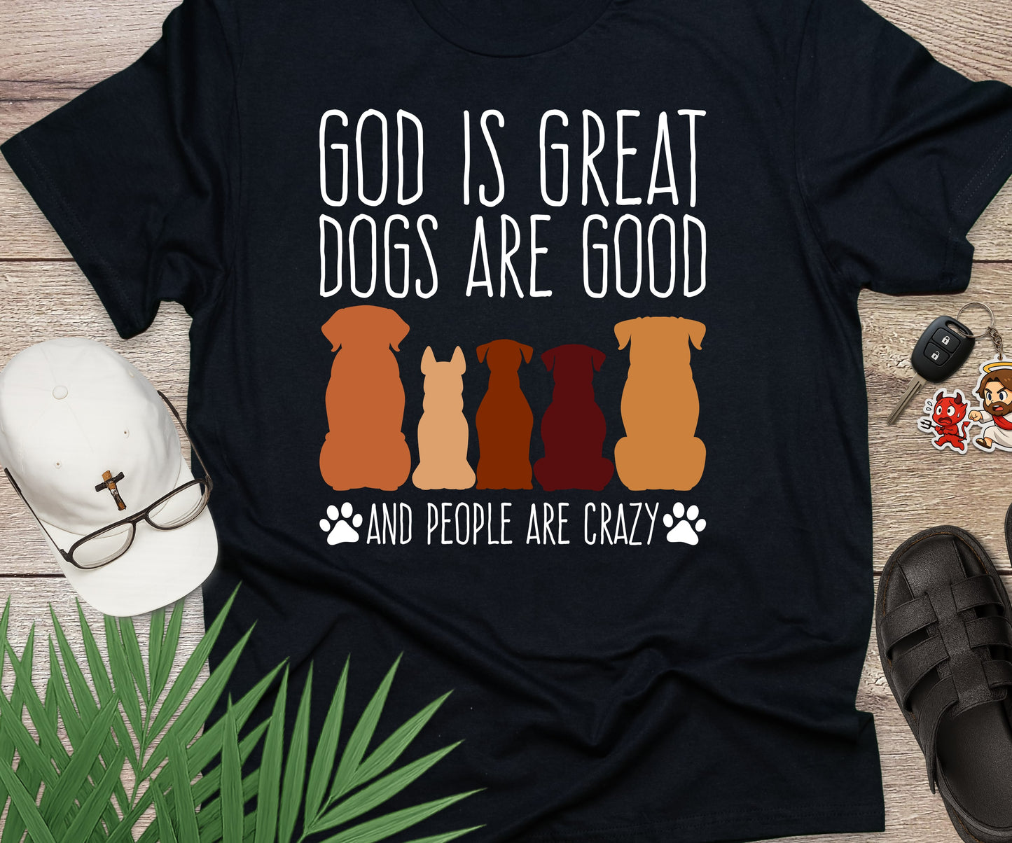 God Is Great Dogs Are Good