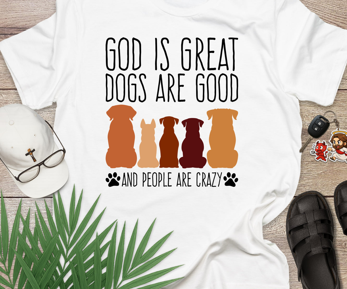 God Is Great Dogs Are Good