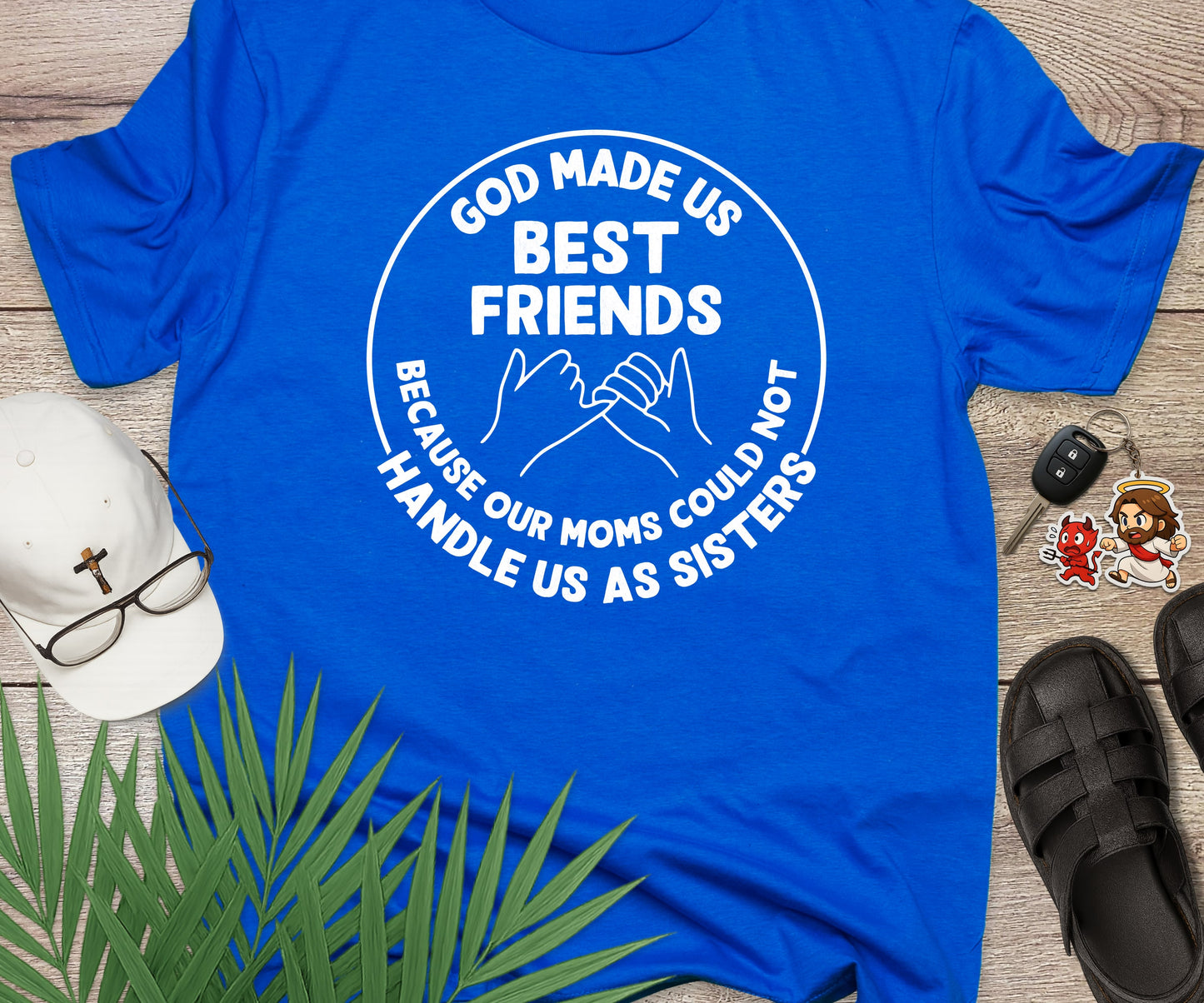 God Made Us Best Friends