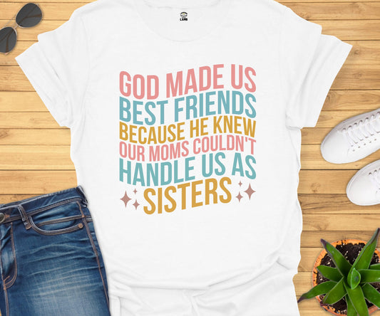 God Made Us Best Friends T-Shirt - Laughing Lamb