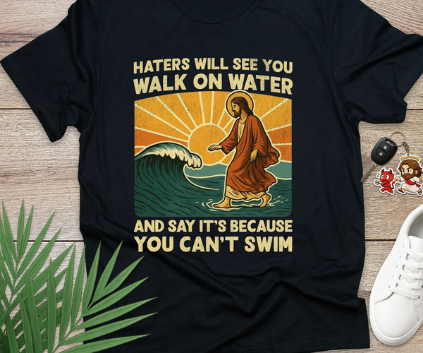 Haters Will See You