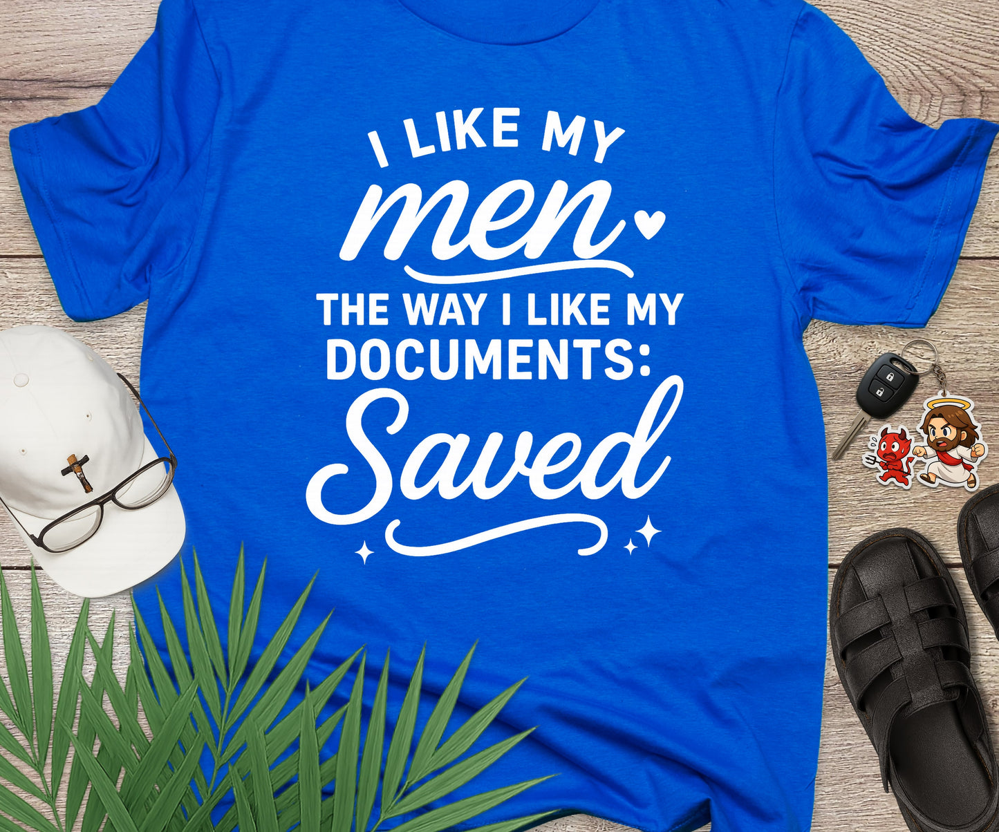 I Like My Men Saved