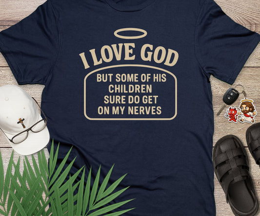 I Love God But ...