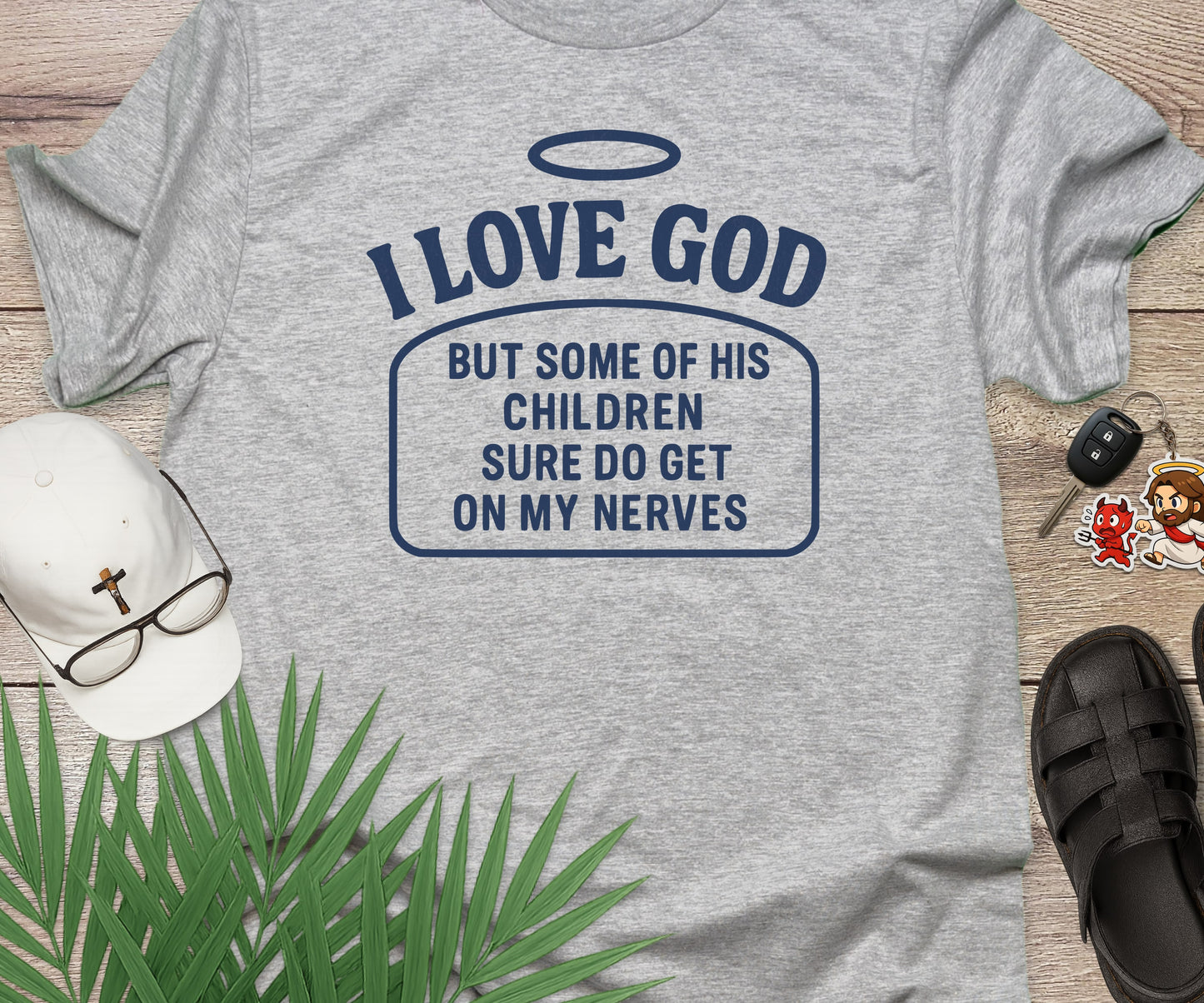 I Love God But ...