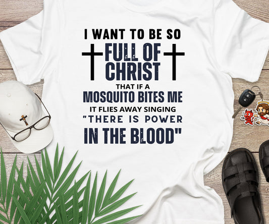 I Want to Be So Full of Christ