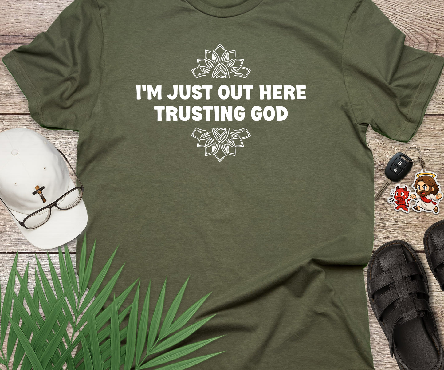 I'm Just Out Here Trusting God