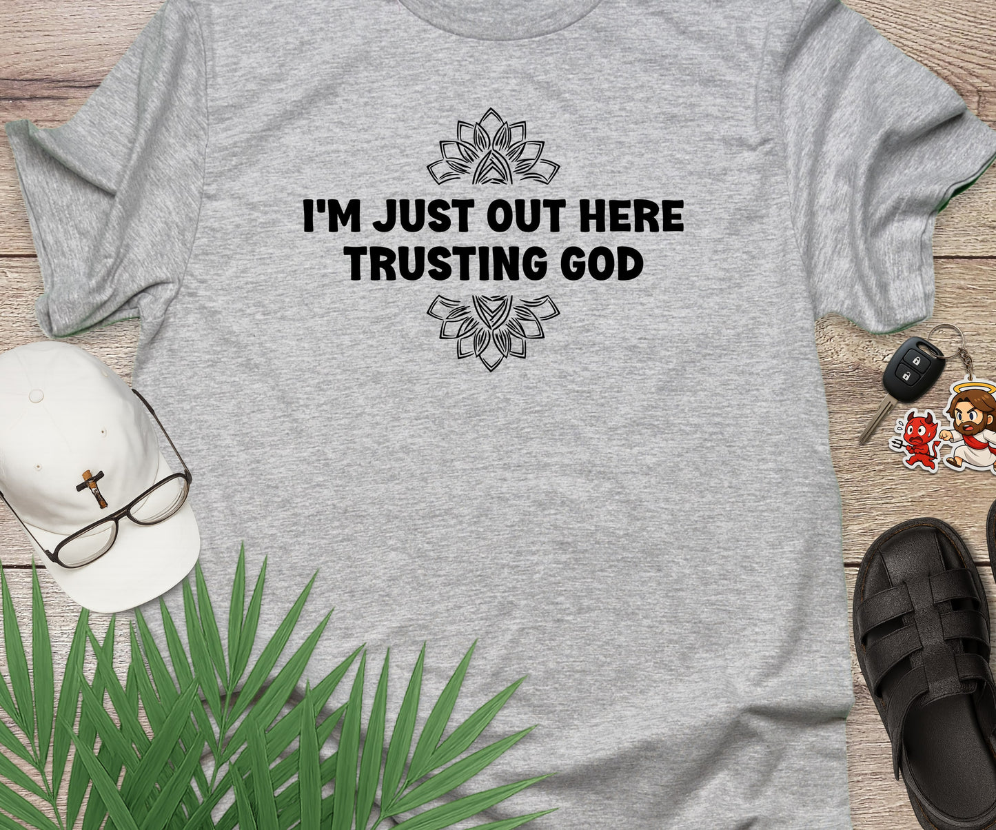 I'm Just Out Here Trusting God