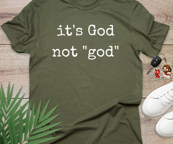 Its God Not god