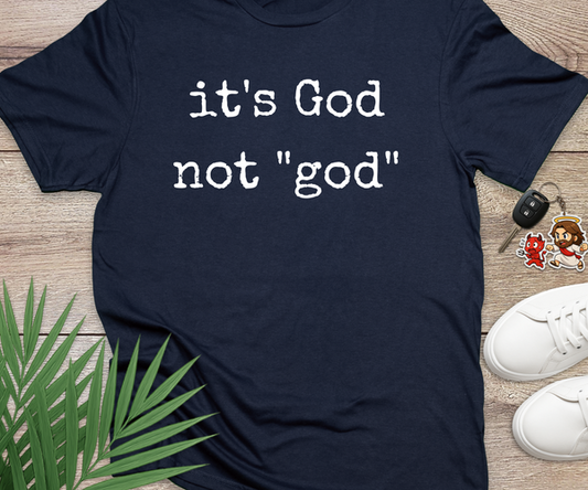 Its God Not god