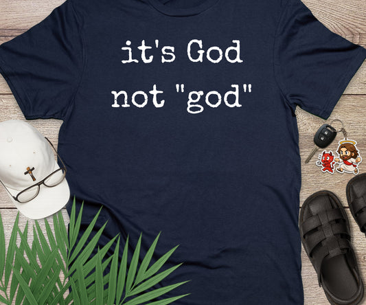 Its God Not god