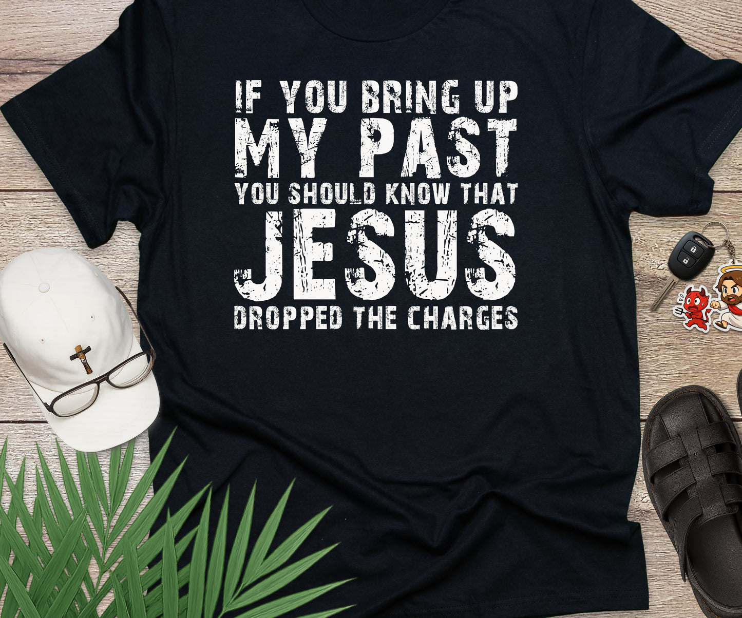 Jesus Dropped The Charges