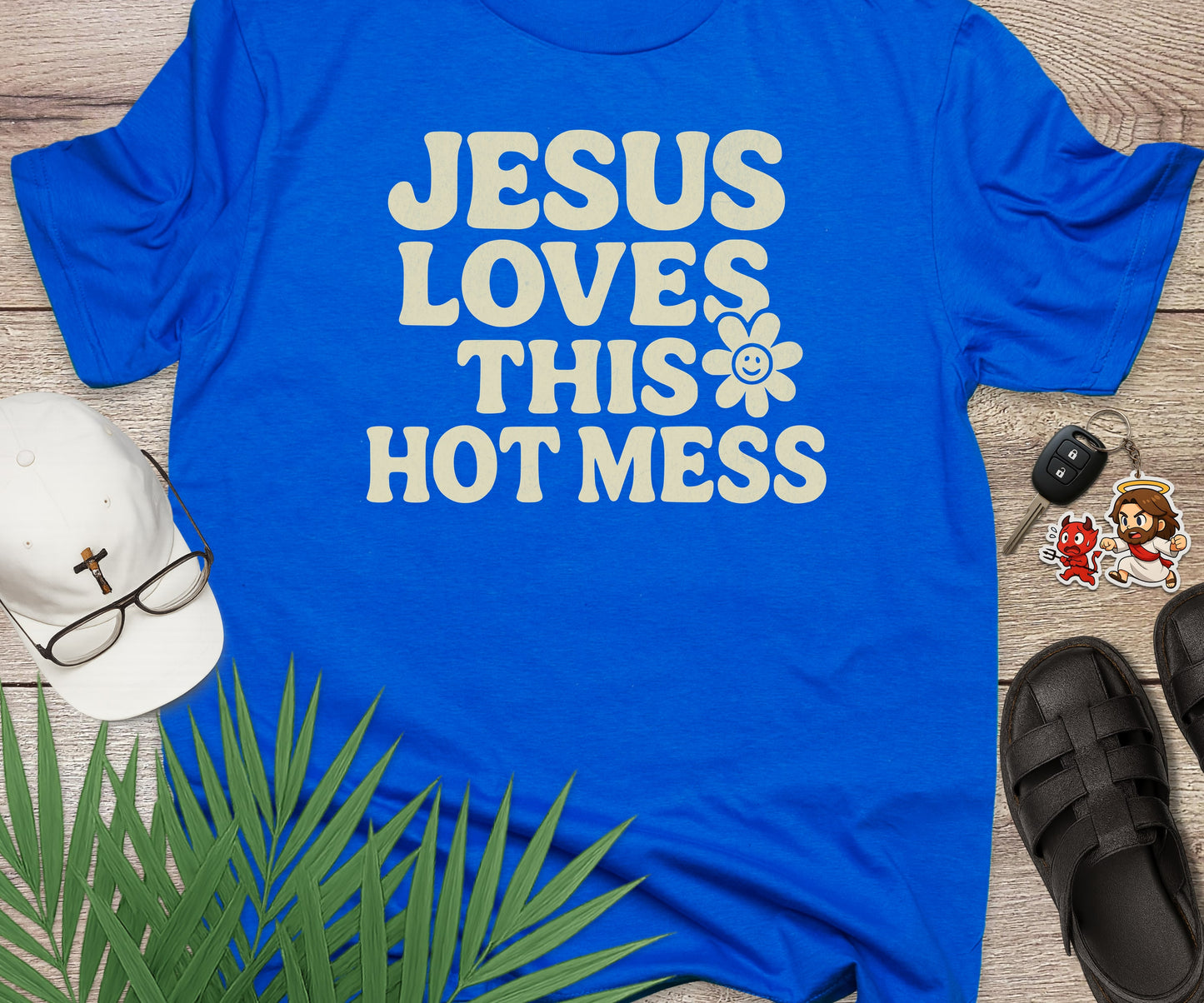 Jesus Loves This Hot Mess