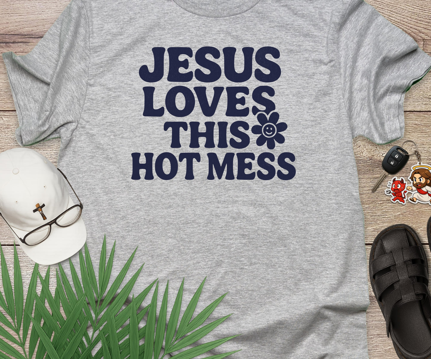 Jesus Loves This Hot Mess