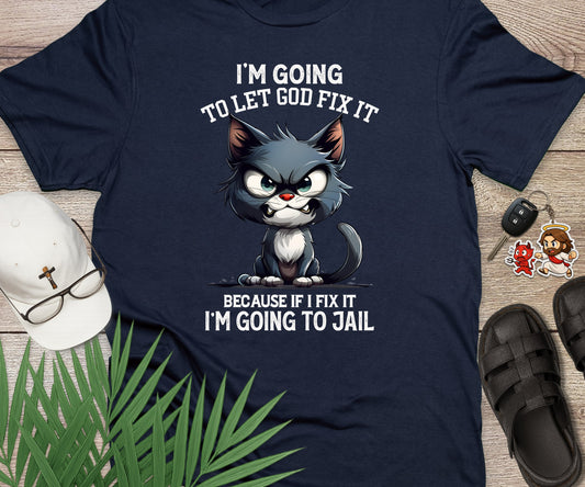 I'm Going To Let God Fix It