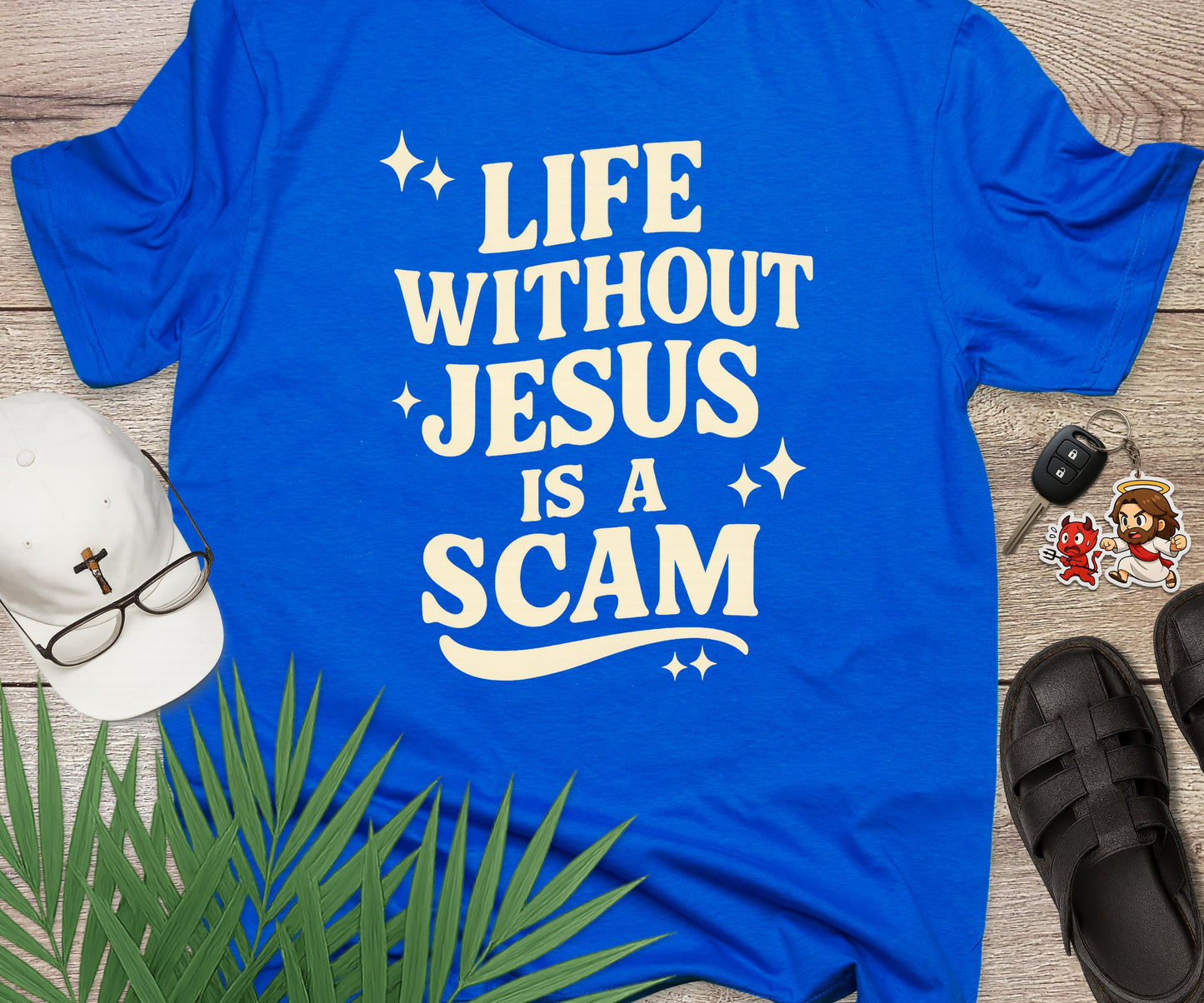 Life Without Jesus Is A Scam