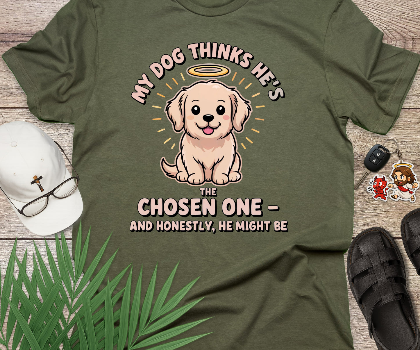 My Dog Thinks He's The Chosen One