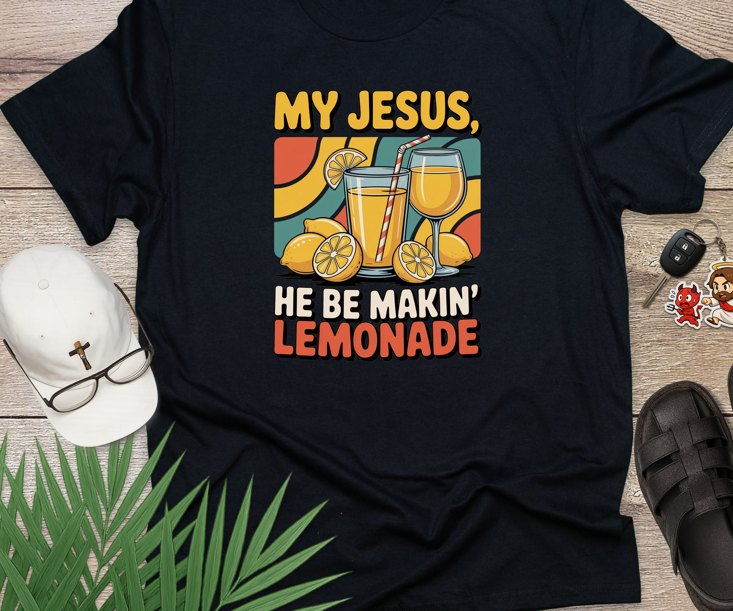 My Jesus He Be Makin Lemonade